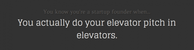 You know you're a startup founder when...